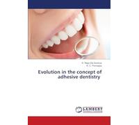 Evolution in the concept of adhesive dentistry