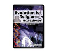 Evolution is Religion - Not Science / Dr. Mike Houts