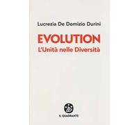 Evolution. L'unità nelle diversità