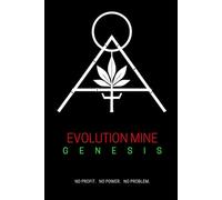 Evolution Mine - Genesis: How Petrochemicals Took Control of the Modern World and How We Take It Back