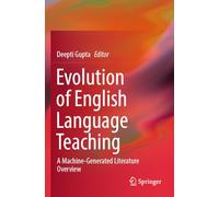 Evolution of English Language Teaching: A Machine-Generated Literature Overview