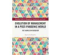 Evolution of Management in a Post-Pandemic World: The Chameleon Paradigm