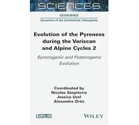 Evolution of the Pyrenees during the Variscan and Alpine Cycles, Volume 2: Synorogenic and Postorogenic Evolution
