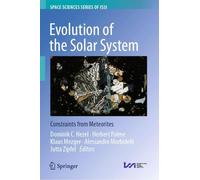 Evolution of the Solar System: Constraints from Meteorites