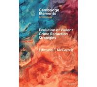 Evolution of Violent Crime Reduction Strategies: The Synergy between Innovation, Theory, and Research