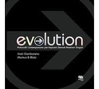 Evolution. Protocolli contemporanei per impianti dentali anteriori singoli