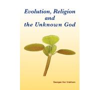 Evolution, Religion and the Unknown God