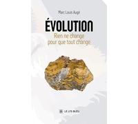 Evolution: Rien ne change pour que tout change
