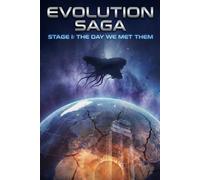 Evolution Saga Stage I: The Day We Met Them