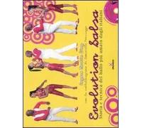 Evolution salsa. Storia e tecnica del ballo più amato dagli italiani. Con DVD