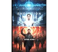 EVOLUTION: THE ROAD AHEAD