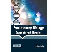 Evolutionary Biology: Concepts and Theories (Copertina rigida)