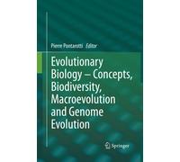 Evolutionary Biology-Concepts, Biodiversity, Macroevolution and Genome Evolution