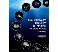 Evolutionary Ecology of Marine Invertebrate Larvae