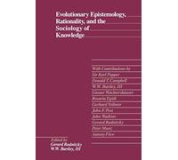 Evolutionary Epistemology, Rationality, and the Sociology of Knowledge