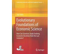Evolutionary Foundations of Economic Science: How Can Scientists Study Evolving Economic Doctrines from the Last Centuries?: 1