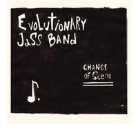 Evolutionary Jass Band - CHANGE OF SCENE