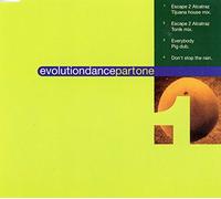 Evolutiondance Partone / Escape 2 Alcatraz (x2) / Everybody / Don't Stop The...