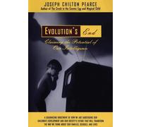 Evolution's End - Pearce Joseph C.