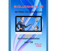 "Evoluzione Alfa: Un Ponte tra Generazioni, Un Futuro Condiviso con l’IA".: "Edizione in Italiano"