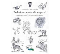 Evoluzione: ancora alla scoperta! Quaderno di caccia. Abruzzo e Molise (Vol. 3)