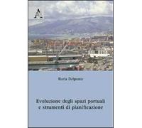 Evoluzione degli spazi portuali e strumenti di pianificazione