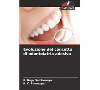 Evoluzione del concetto di odontoiatria adesiva