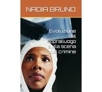 Evoluzione del sopralluogo sulla scena del crimine