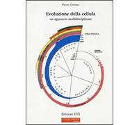 Evoluzione della cellula. Un approccio multidisciplinare