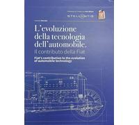 Evoluzione Della Tecnologia Dell'Automobile: Il Contributo Della Fiat (2 Volu...