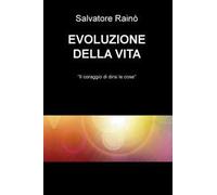 Evoluzione della vita. «Il coraggio di dirsi le cose»
