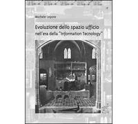 Evoluzione dello spazio ufficio nell'era della «Information Tecnology»