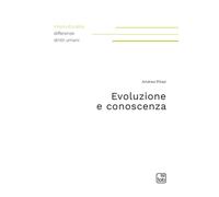 EVOLUZIONE E CONOSCENZA - Pitasi Andrea - 2024 - tab edizioni