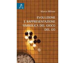 Evoluzione e rappresentazione simbolica del gioco del go