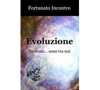 Evoluzione. Esistono... sono tra noi