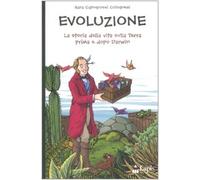 Evoluzione. La storia della vita sulla terra prima e dopo Darwin