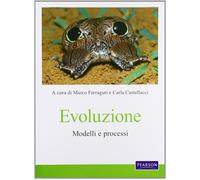 Evoluzione. Modelli e processi - Ferraguti M. (cur.); Castellacci C. (cur.)
