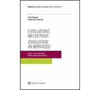 Evoluzione nei servizi. Modelli ed esperienze-Evolution in services. Models and experiences. Ediz. bilingue