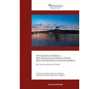 Evoluzione storica del paesaggio ionico etneo dall’antichità ai nostri giorni. Atti del convegno di studi