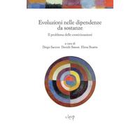 Evoluzioni nelle dipendenze da sostanze. Uno studio sul problema delle cronicizzazioni