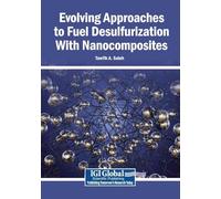 Evolving Approaches to Fuel Desulfurization With Nanocomposites