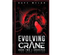 Evolving Crane: Book Two | Archipus VSN-3 The Dark Edition