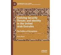 Evolving Security Threats and Identity in the United Arab Emirates: The Politics of Perceptions