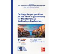 Evolving the perspectives on the value of gastronomy for Mediterranean des...