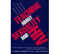 Evonne M. Hedgepeth Joan Helmich Teaching About Sexuality and HIV (Tascabile)