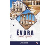 Évora Travel Guide 2026