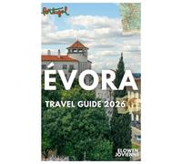ÉVORA TRAVEL GUIDE 2026