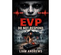 EVP: Do Not Respond: 1