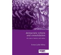 Evren Çelik Wiltse Democratic Reform and Consolidation (Tascabile)