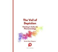 Evrim Emir-Sayers The Veil of Depiction (Tascabile) Halman Library